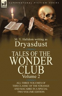 M Y Halidom, Dryasdust, M. Y. Halidom - Tales of the Wonder Club, Häftad