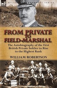bokomslag From Private to Field-Marshal
