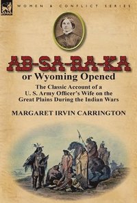bokomslag AB-Sa-Ra-Ka or Wyoming Opened