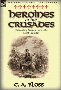 bokomslag Heroines of the Crusades