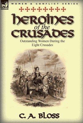 Heroines of the Crusades 1