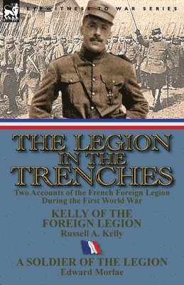 Russell A Kelly, Edward Morlae, Russell A. Kelly - Legion in the Trenches, Häftad