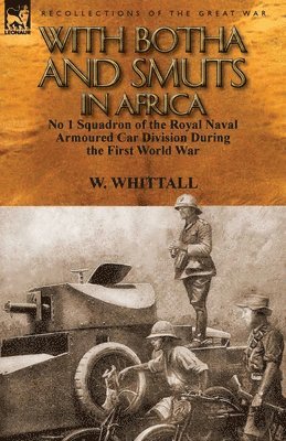 With Botha and Smuts in Africa