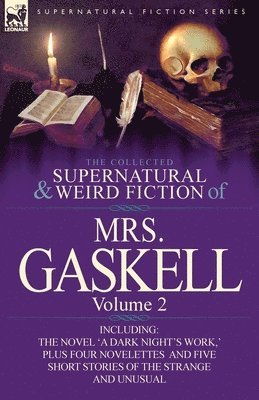 bokomslag The Collected Supernatural and Weird Fiction of Mrs. Gaskell-Volume 2