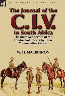 bokomslag Journal of the C. I. V. in South Africa