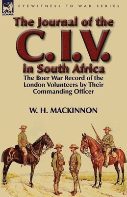 bokomslag Journal of the C. I. V. in South Africa