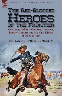 The Red-Blooded Heroes of the Frontier 1