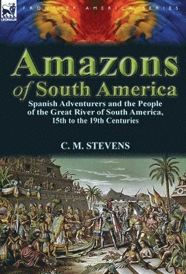 Amazons of South America 1