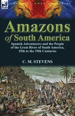 Amazons of South America 1