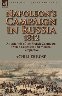 bokomslag Napoleon's Campaign in Russia 1812