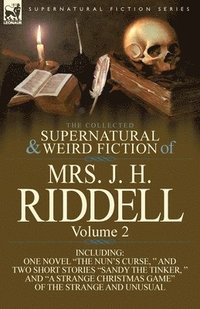 bokomslag The Collected Supernatural and Wird Fiction of Mrs J H Riddell Vol2