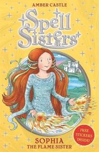 bokomslag Spell Sisters: Sophia the Flame Sister