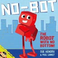bokomslag No-Bot, the Robot with No Bottom