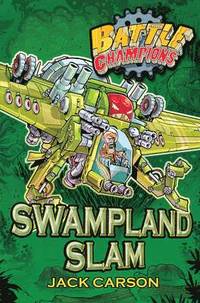 bokomslag Battle Champions: Swampland Slam, 3