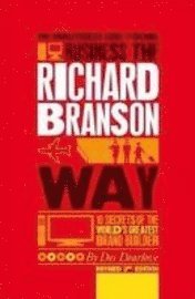 bokomslag The Unauthorized Guide to Doing Business the Richard Branson Way