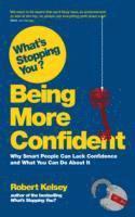 What's Stopping You? Being More Confident 1