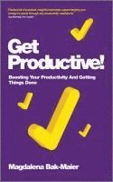 Magdalena Bak-Maier - Get Productive!, Häftad