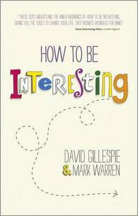 bokomslag Gillespie, D: How to Be Interesting