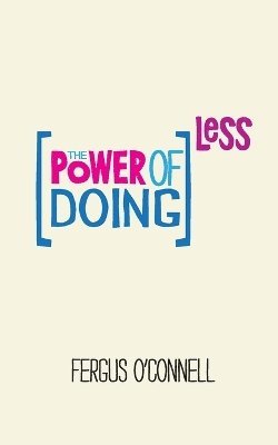 bokomslag Power of Doing Less