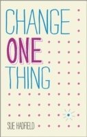 bokomslag Change One Thing!