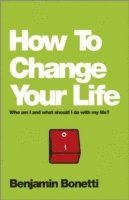 bokomslag How To Change Your Life