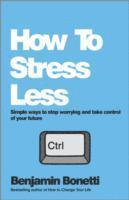 bokomslag How To Stress Less
