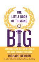 Richard Newton - Little Book of Thinking Big, Häftad