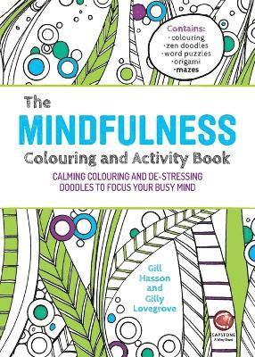 Gill Hasson, Gilly Lovegrove, UK) Hasson, Gill (University of Sussex, Gil Hasson - Mindfulness Colouring and Activity Book, Häftad