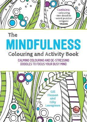 The Mindfulness Colouring and Activity Book 1