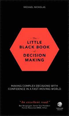 The Little Black Book of Decision Making 1