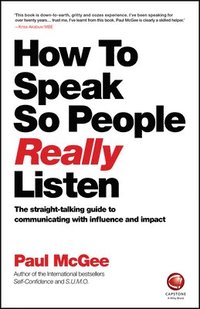 bokomslag How to Speak So People Really Listen