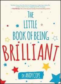 bokomslag The Little Book of Being Brilliant