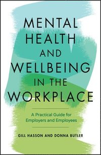 bokomslag Mental Health and Wellbeing in the Workplace