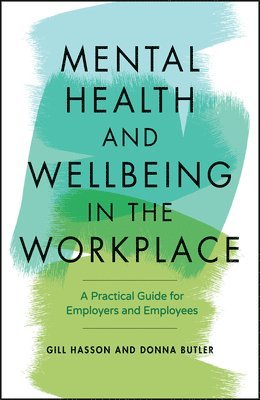 bokomslag Mental Health and Wellbeing in the Workplace