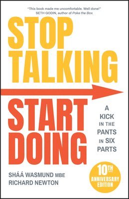 Shaa Wasmund, Richard Newton - Stop Talking, Start Doing, Häftad