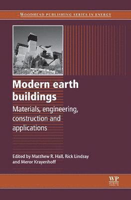 Matthew R Hall, R Lindsay, M Krayenhoff - Modern Earth Buildings, Inbunden