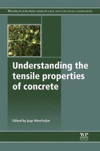 bokomslag Understanding the Tensile Properties of Concrete