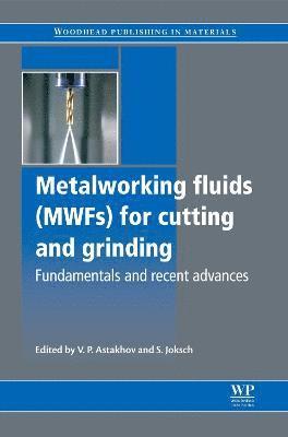 bokomslag Metalworking Fluids (MWFs) for Cutting and Grinding