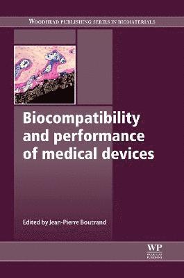 Biocompatibility and Performance of Medical Devices 1