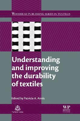 bokomslag Understanding and Improving the Durability of Textiles