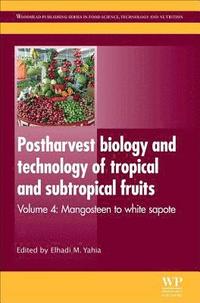 bokomslag Postharvest Biology and Technology of Tropical and Subtropical Fruits