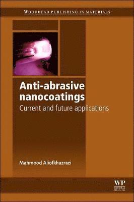 bokomslag Anti-Abrasive Nanocoatings