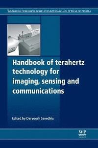 bokomslag Handbook of Terahertz Technology for Imaging, Sensing and Communications