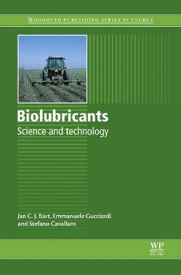 Jan C.J. Bart, Emanuele Gucciardi, Stefano Cavallaro - Biolubricants, Inbunden