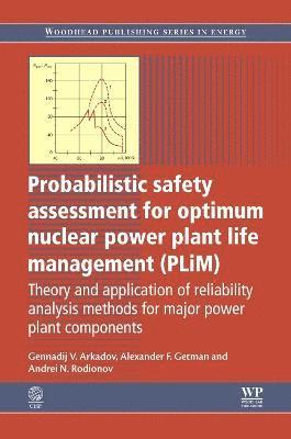 bokomslag Probabilistic Safety Assessment for Optimum Nuclear Power Plant Life Management (PLiM)