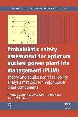Probabilistic Safety Assessment for Optimum Nuclear Power Plant Life Management (PLiM) 1