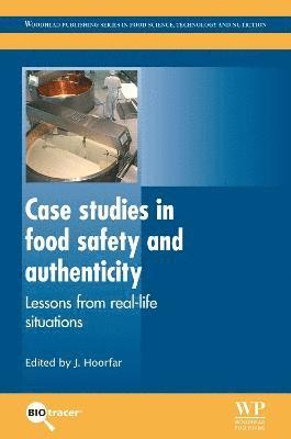 Jeffrey Hoorfar - Case Studies in Food Safety and Authenticity, Inbunden