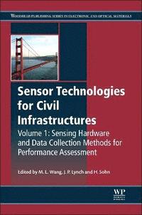 bokomslag Sensor Technologies for Civil Infrastructures, Volume 1