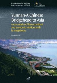 bokomslag Yunnan-A Chinese Bridgehead to Asia