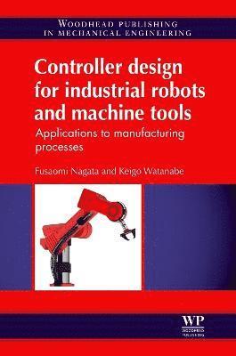 bokomslag Controller Design for Industrial Robots and Machine Tools